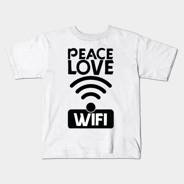 love peace wifi Kids T-Shirt by teestaan